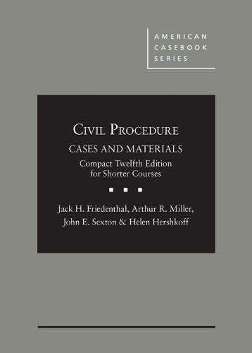 Civil Procedure: Cases and Materials, Compact Edition for Shorter Courses (American Casebook Series) Law
