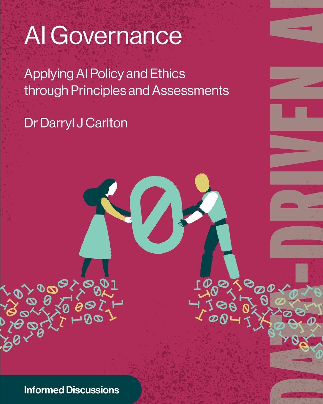 AI Governance: Applying AI Policy and Ethics through Principles and Assessments Law