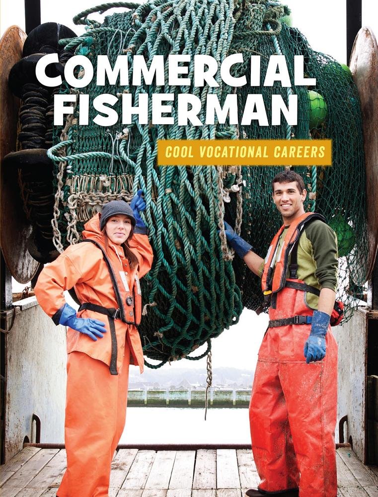 Commercial Fisherman (Cool Vocational Careers) Non-fiction