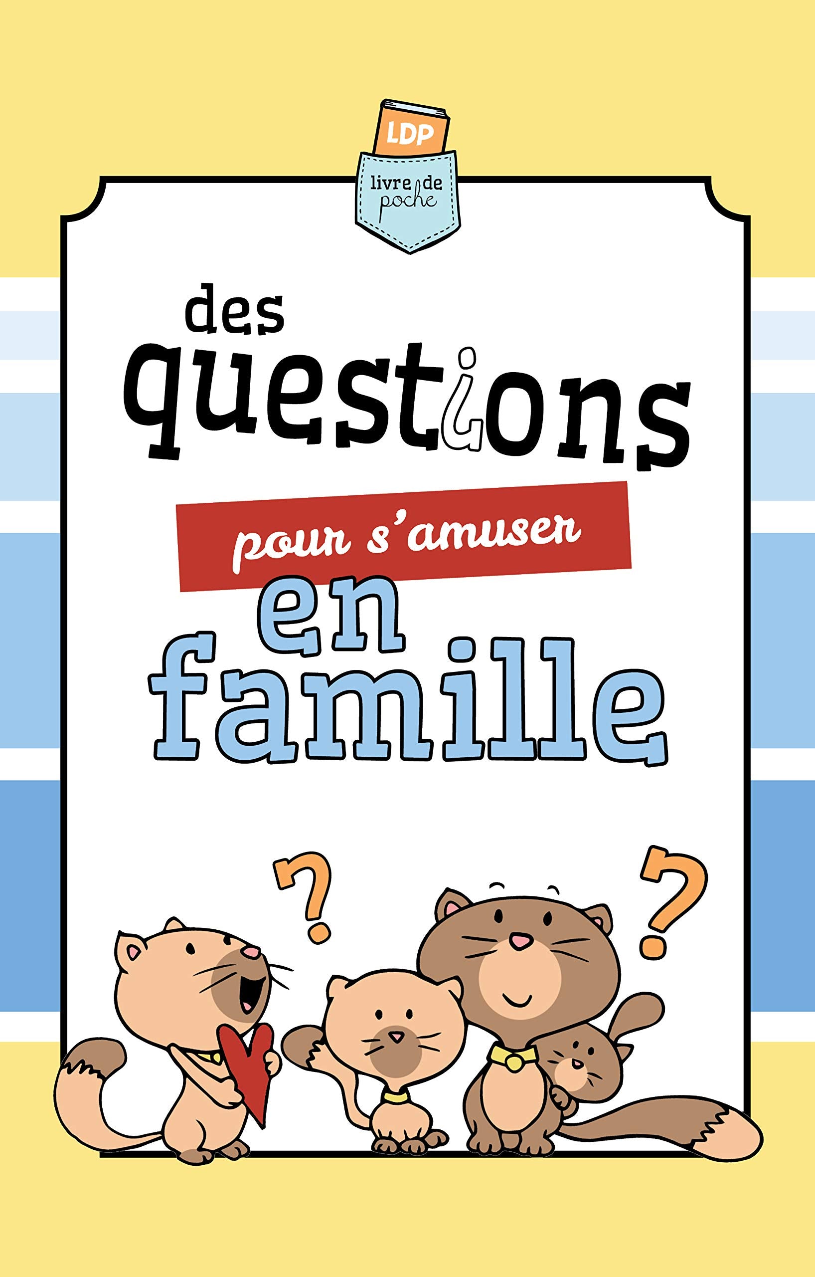Des questions pour s’amuser en famille Salem de Bezenac and Agnes de Bezenac book