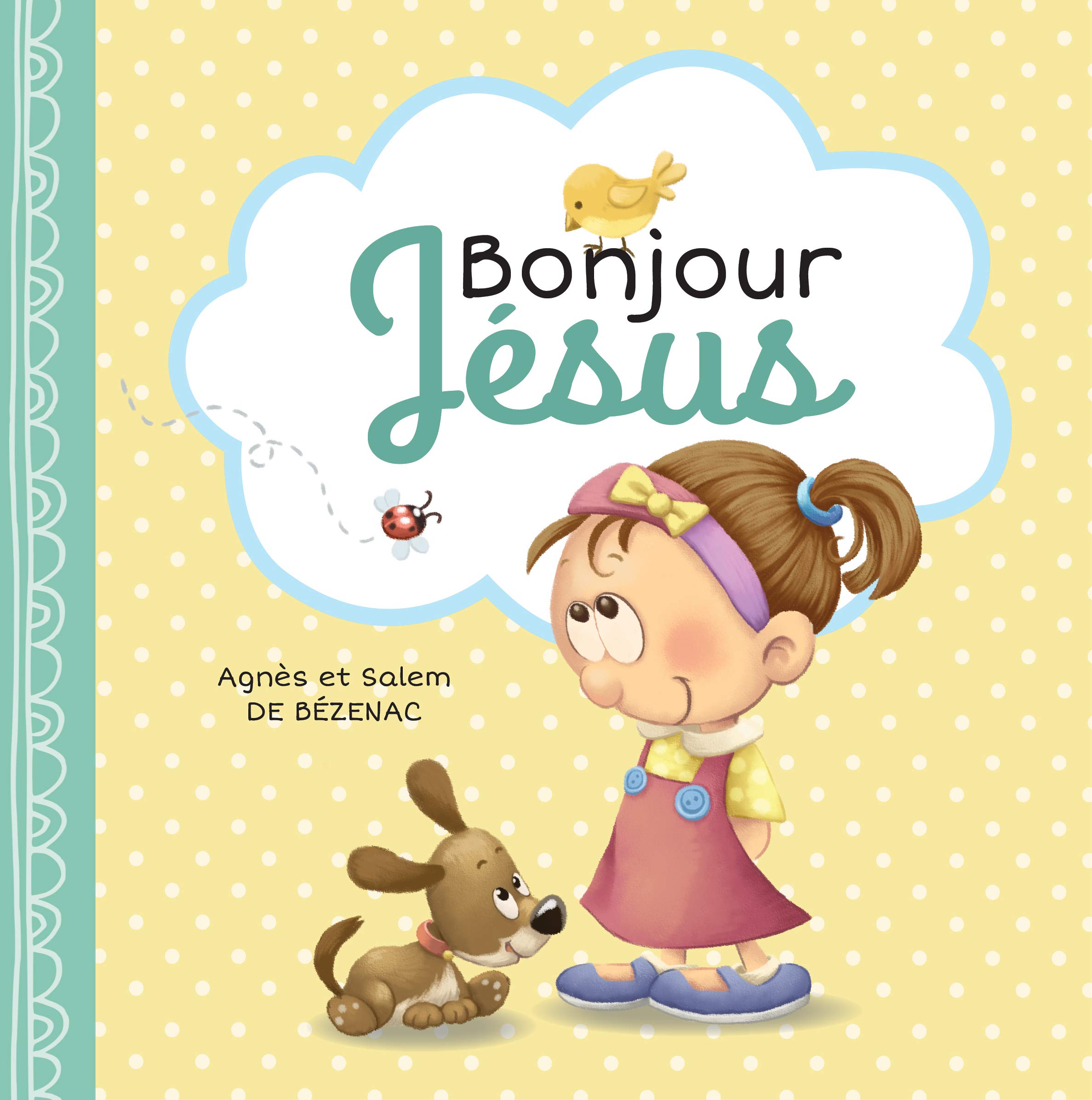 Bonjour Jésus Agnes de Bezenac book