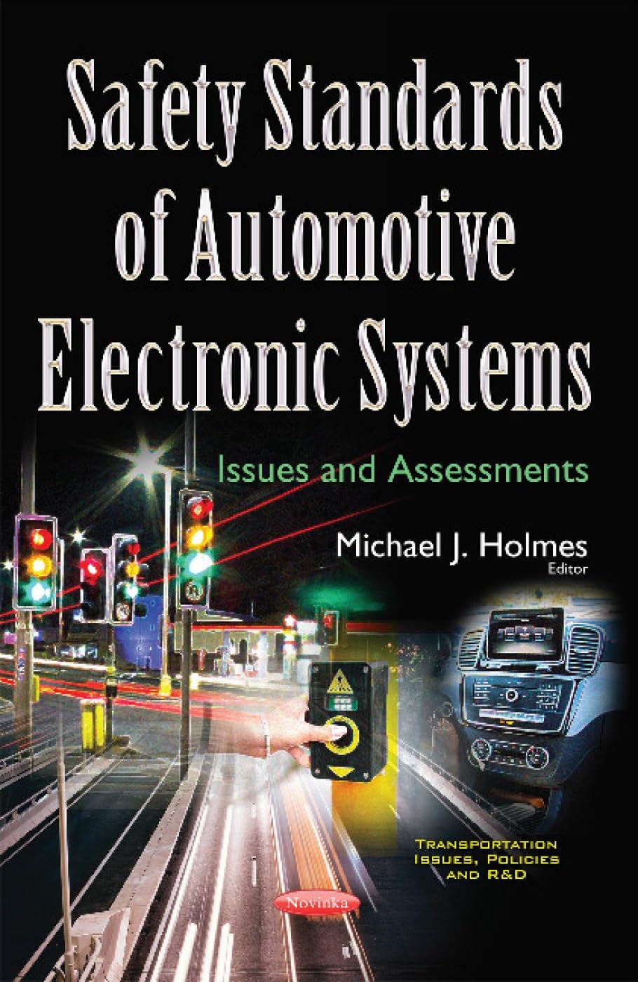 Safety Standards of Automotive Electronic Systems: Issues and Assessments: Issues & Assessments Law
