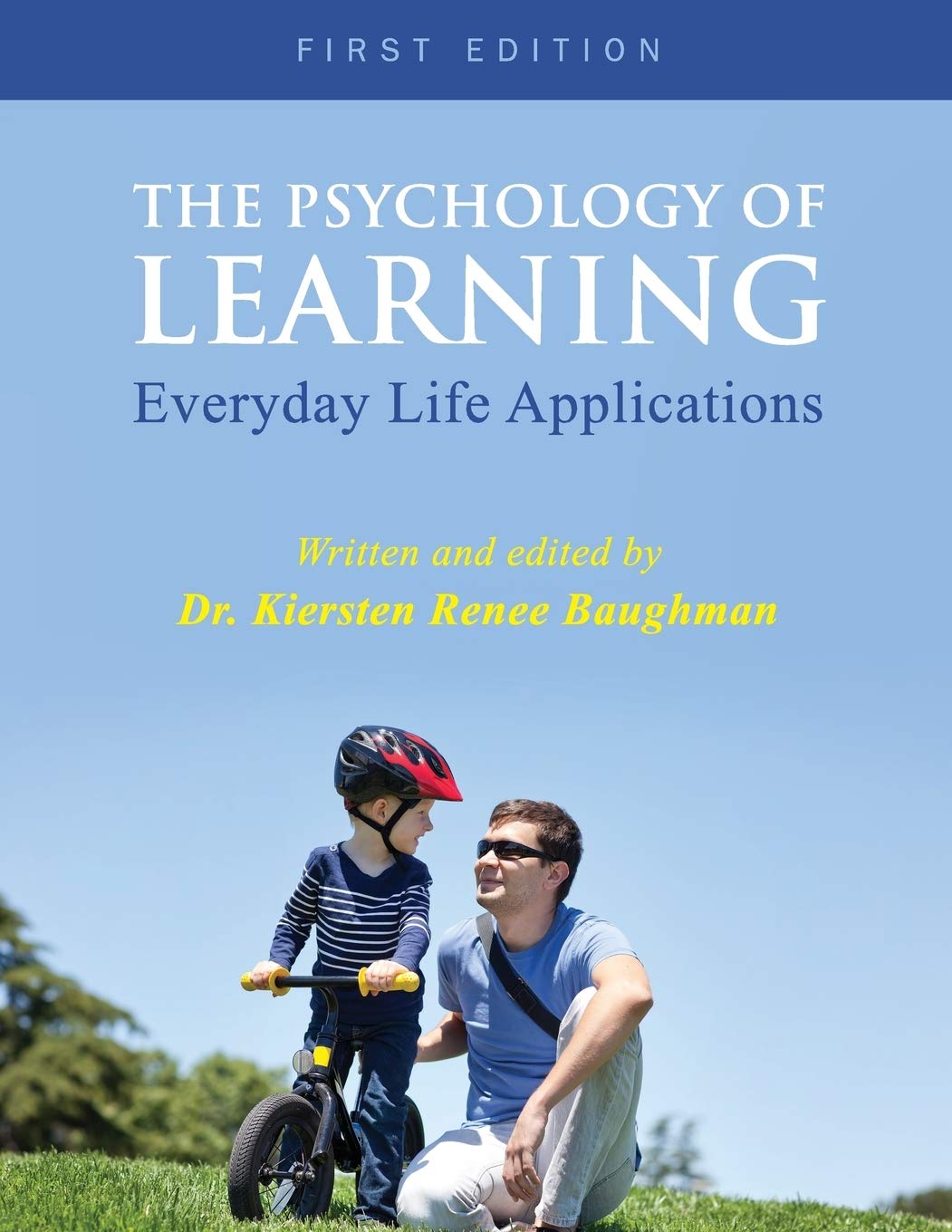The Psychology of Learning: Everyday Life Applications Psychology