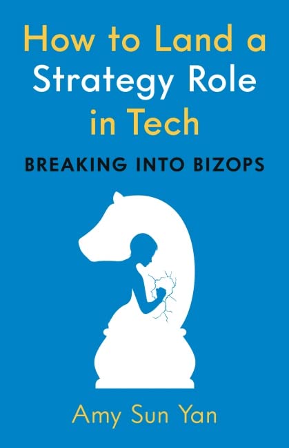 How to Land a Strategy Role in Tech: Breaking into Bizops, a Job Hunting Career Guide Business, Finance & Career
