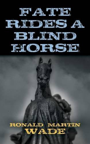Fate Rides a Blind Horse Contemporary literature