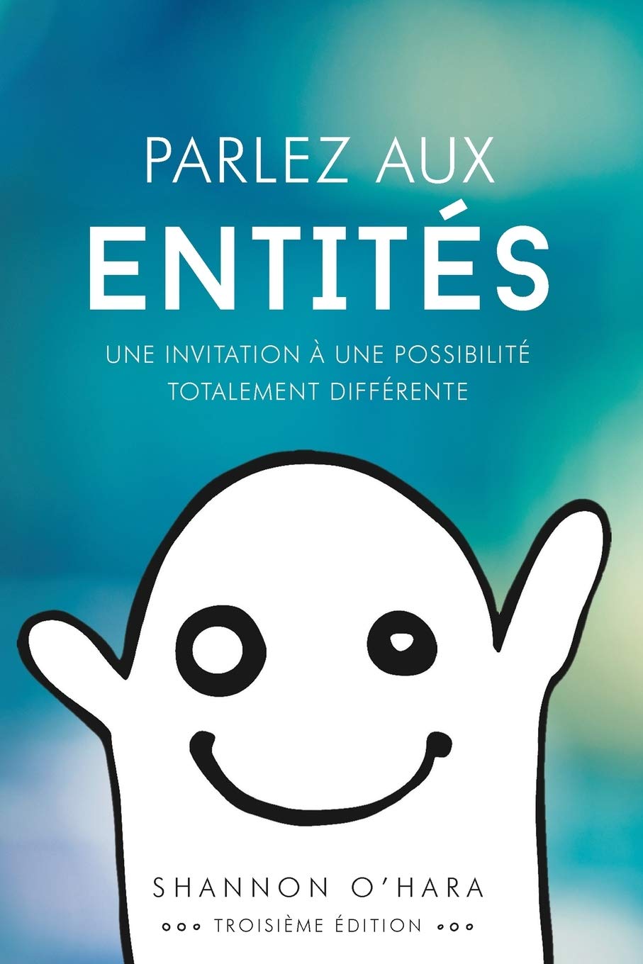 Parlez aux Entités - Talk to the Entities French Lifestyle