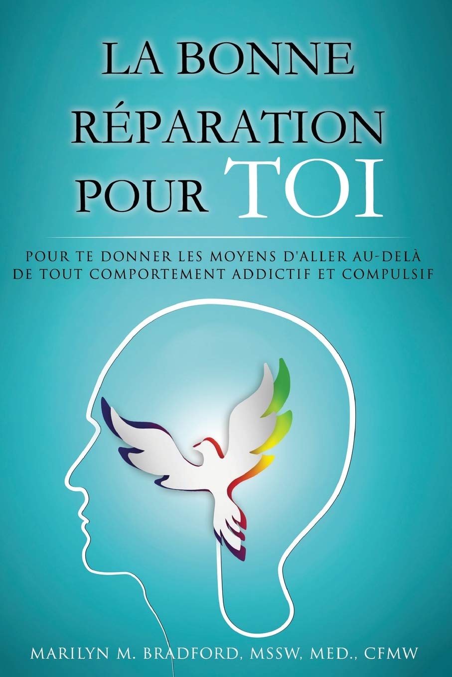 La bonne réparation pour toi - Right Recovery French Medicine