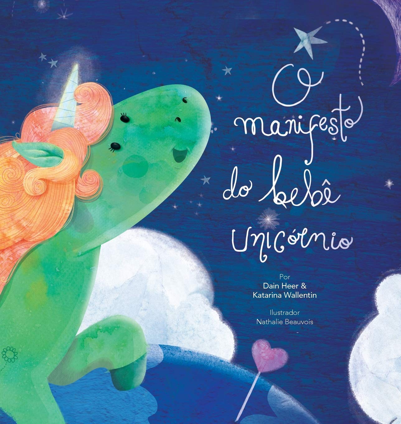 O manifesto do bebê unicórnio - Baby Unicorn Portuguese Non-fiction