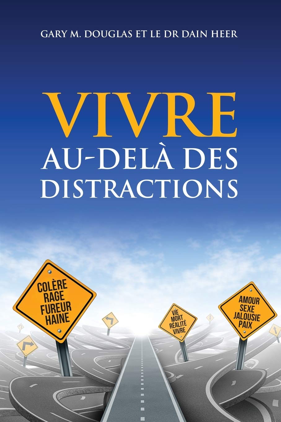 VIVRE AU-DELÀ DES DISTRACTIONS (Living Beyond Distraction French) Medicine