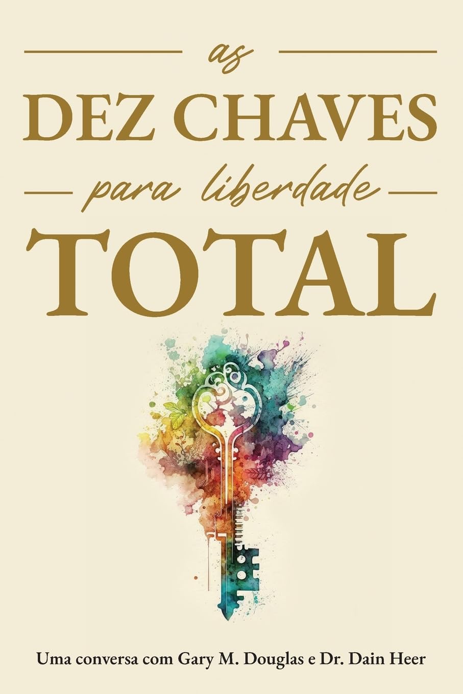As Dez Chaves Para Liberdade Total (Portuguese) Business, Finance & Career