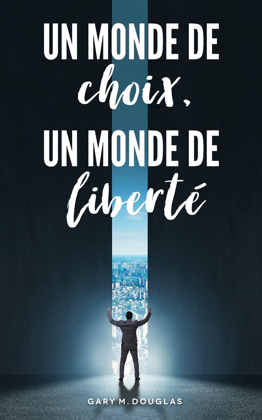 Un monde de choix, un monde de liberté (French) book