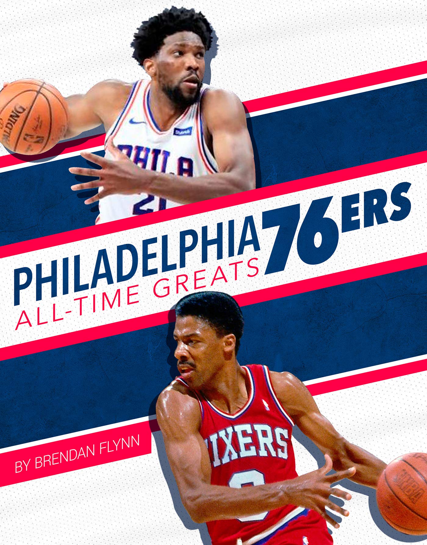 Philadelphia 76ers All-Time Greats (NBA All-Time Greats) Leisure & Fun