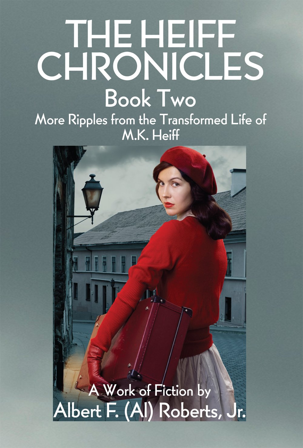 The Heiff Chronicles, Book Two: More Ripples from the Transformed Life of M.K. Heiff Historical Fiction