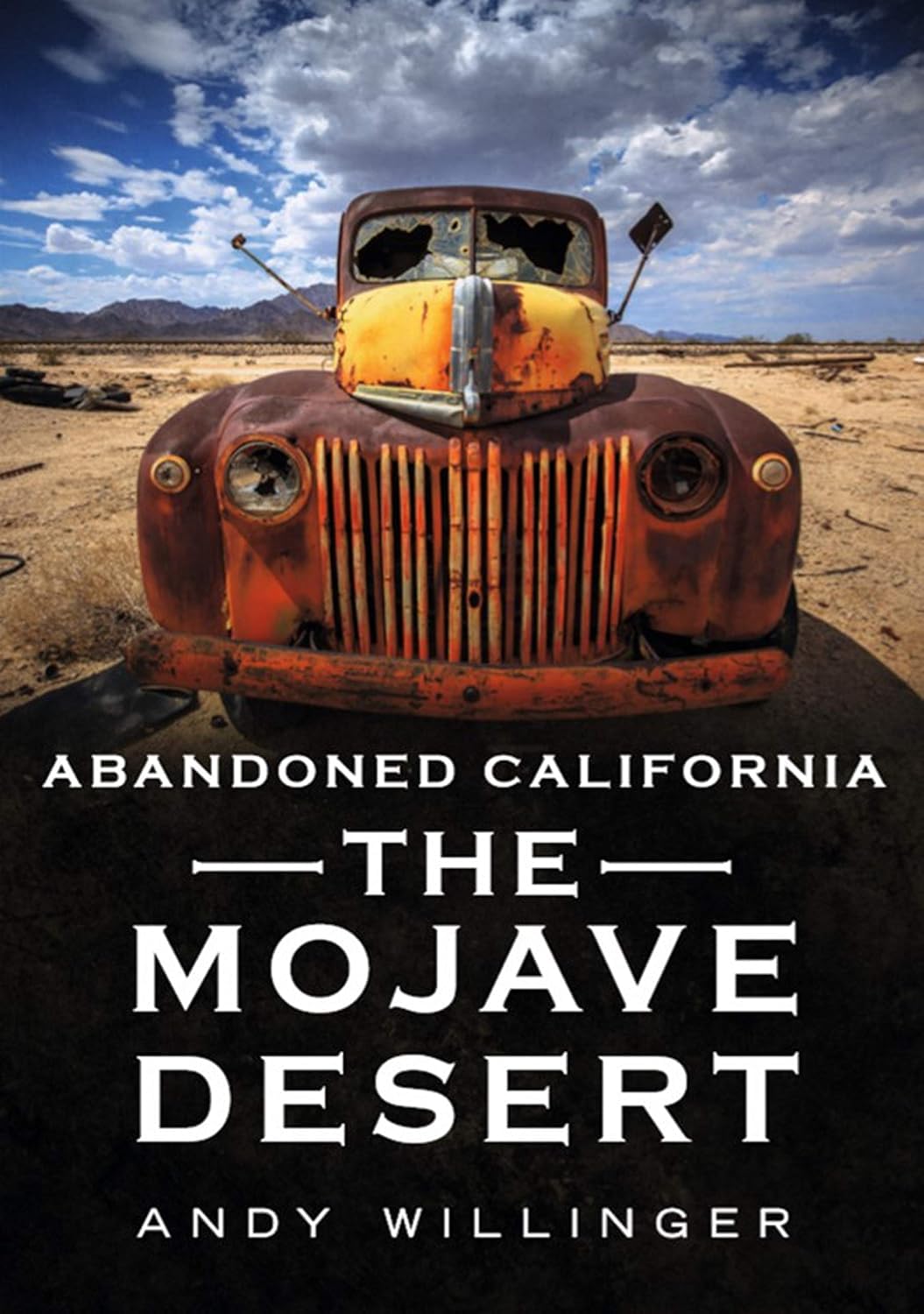 Abandoned California: The Mojave Desert (America Through Time) Social Sciences