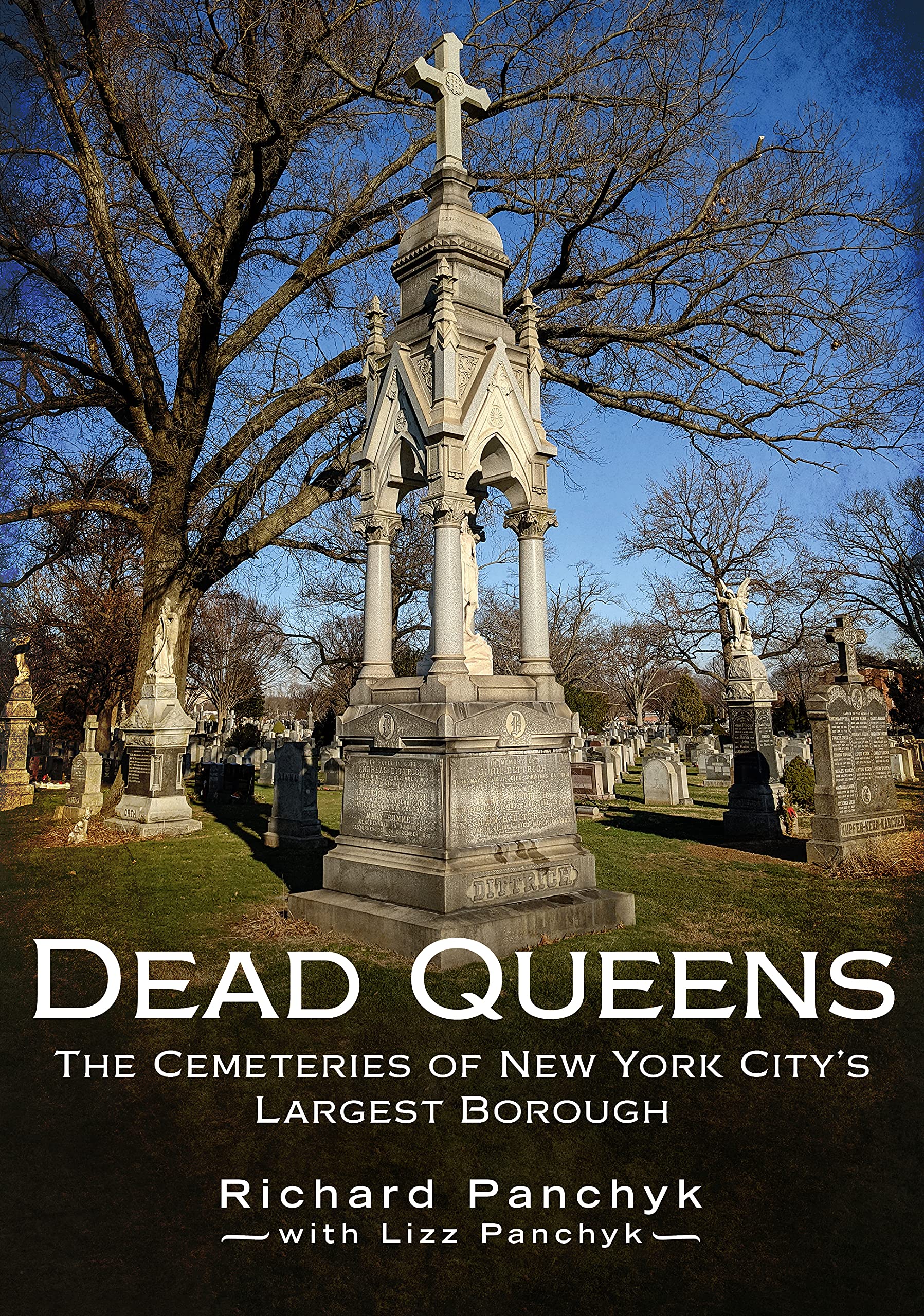 Dead Queens: The Cemeteries of New York City’s Largest Borough (America Through Time) Nature & Animals