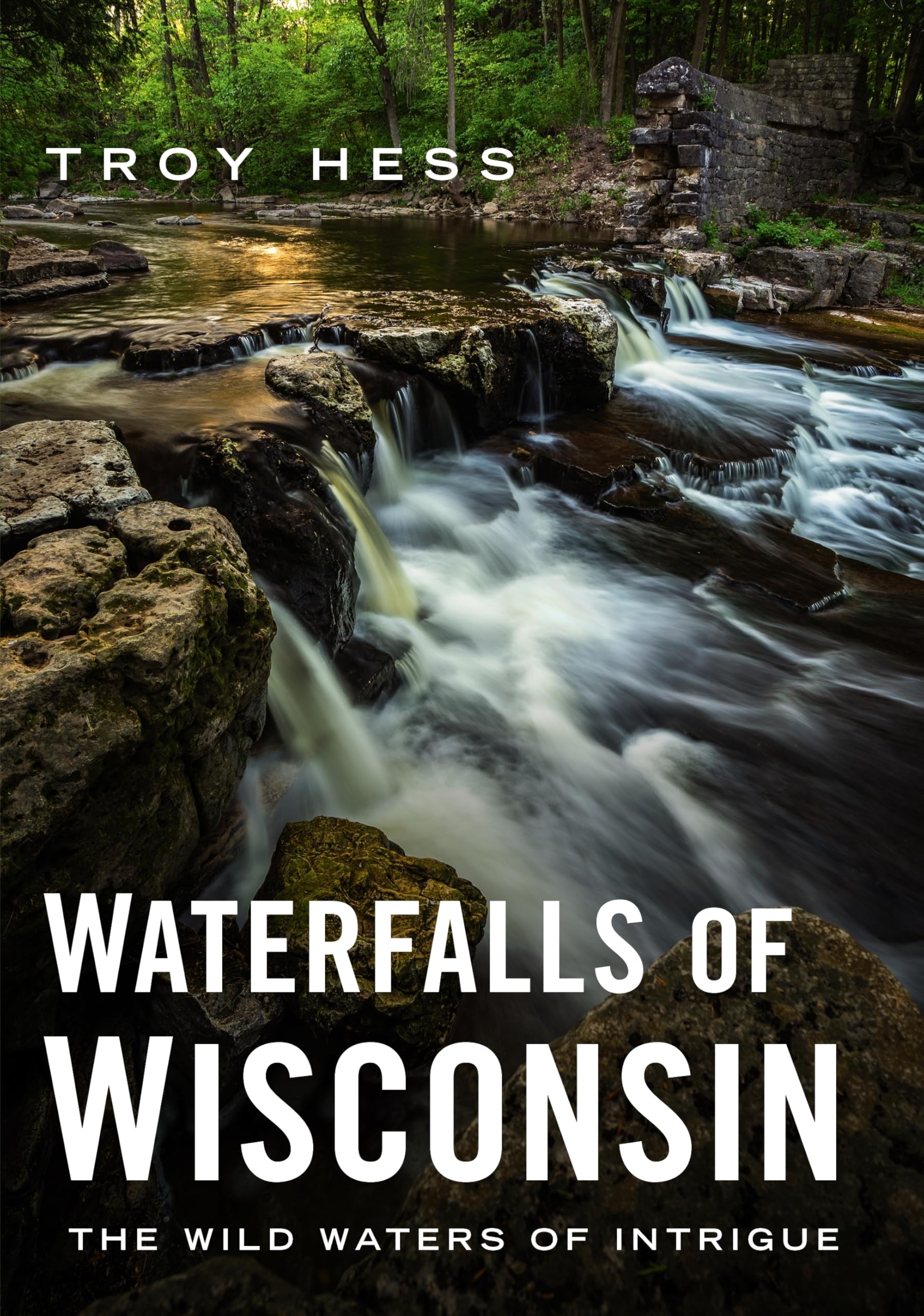 Waterfalls of Wisconsin: The Wild Waters of Intrigue (America Through Time) Mathematics