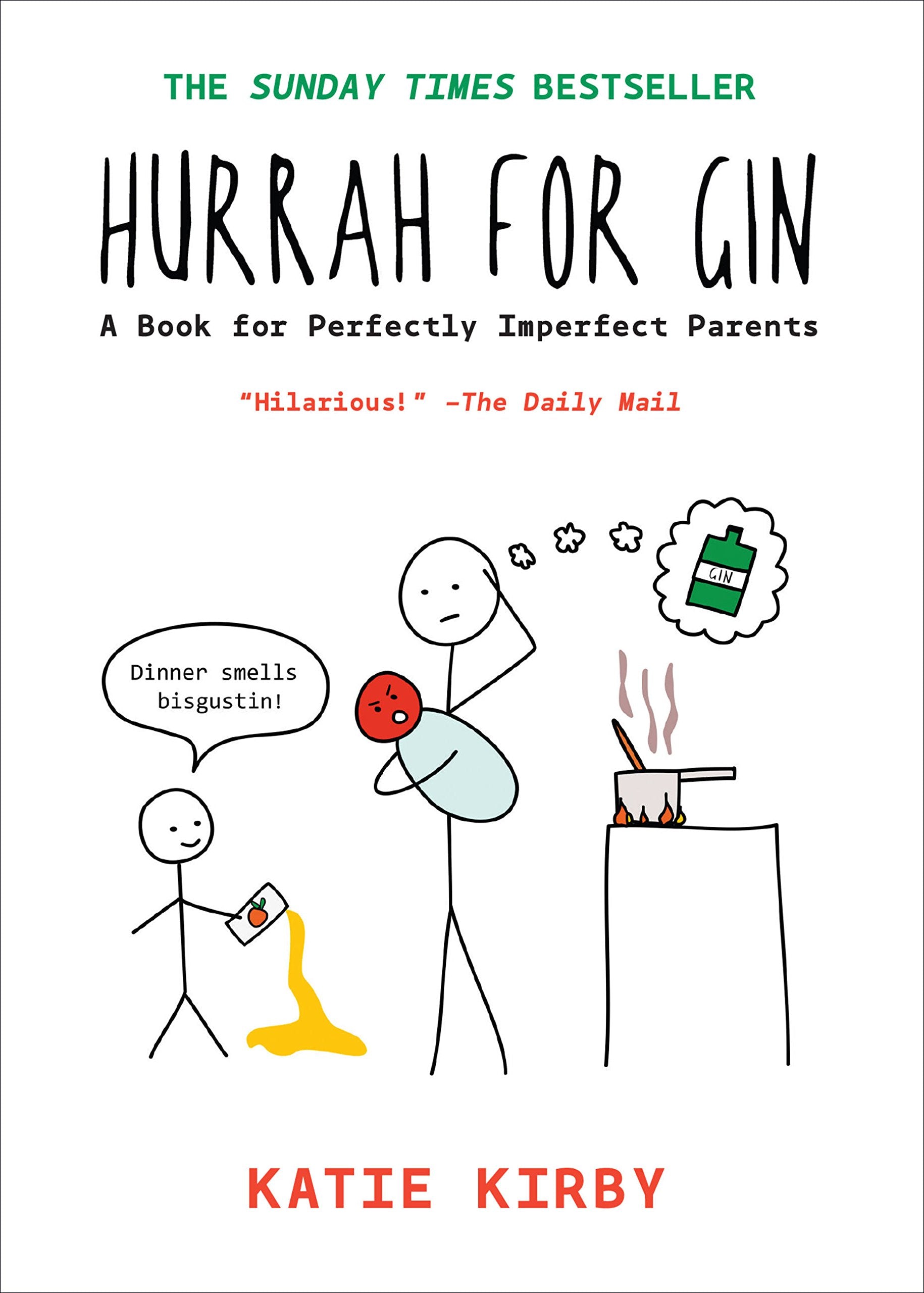 Hurrah for Gin: A Book for Perfectly Imperfect Parents Parents & Children