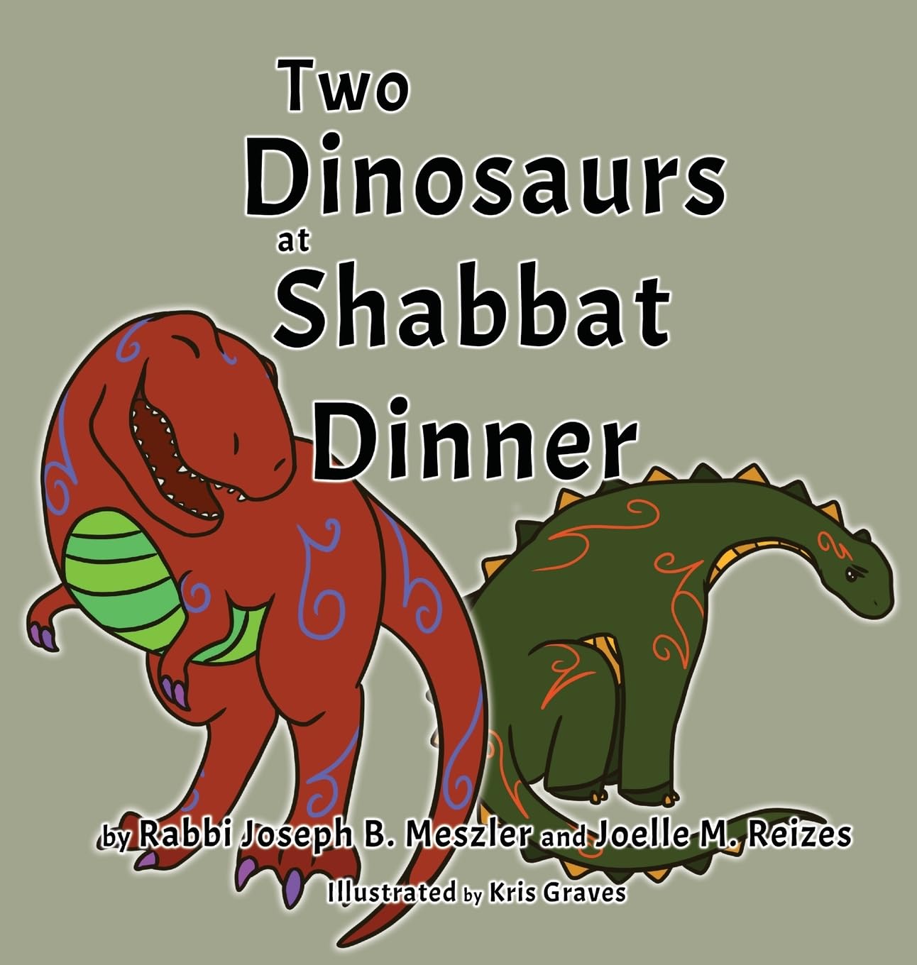 Two Dinosaurs at Shabbat Dinner (Jewish Holidays, Band 4) Novels & Short Stories