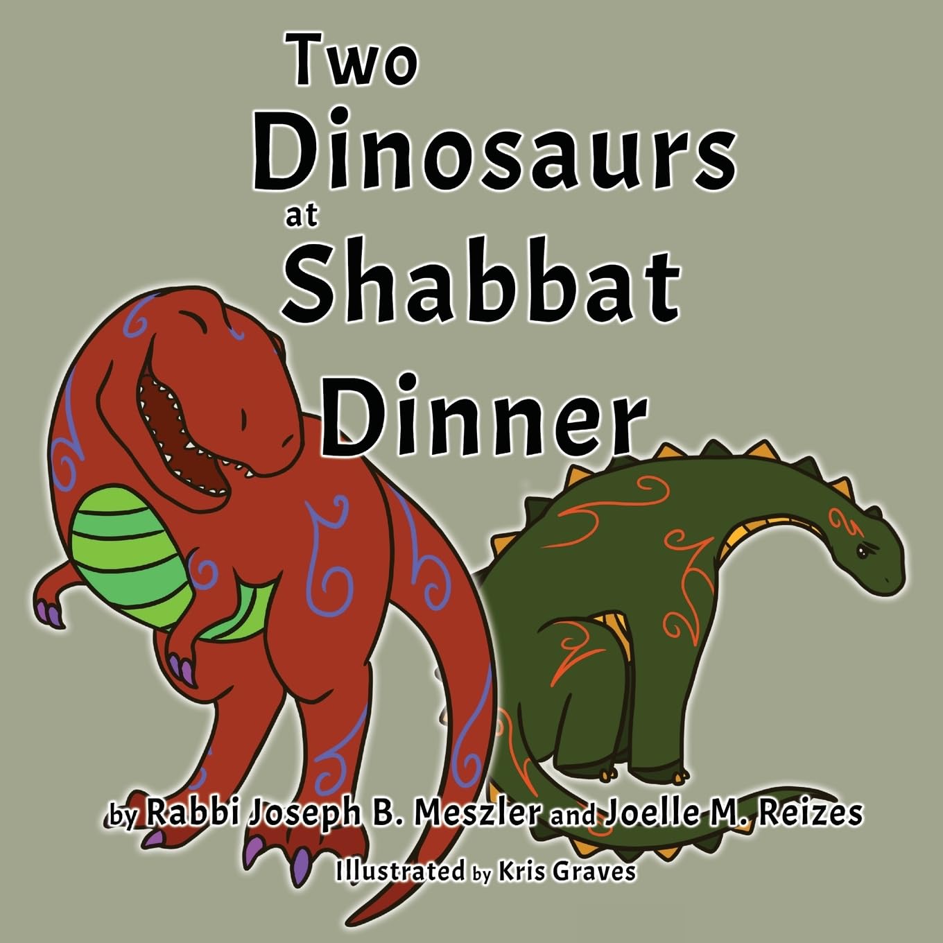 Two Dinosaurs at Shabbat Dinner (Jewish Holidays, Band 4) Novels & Short Stories