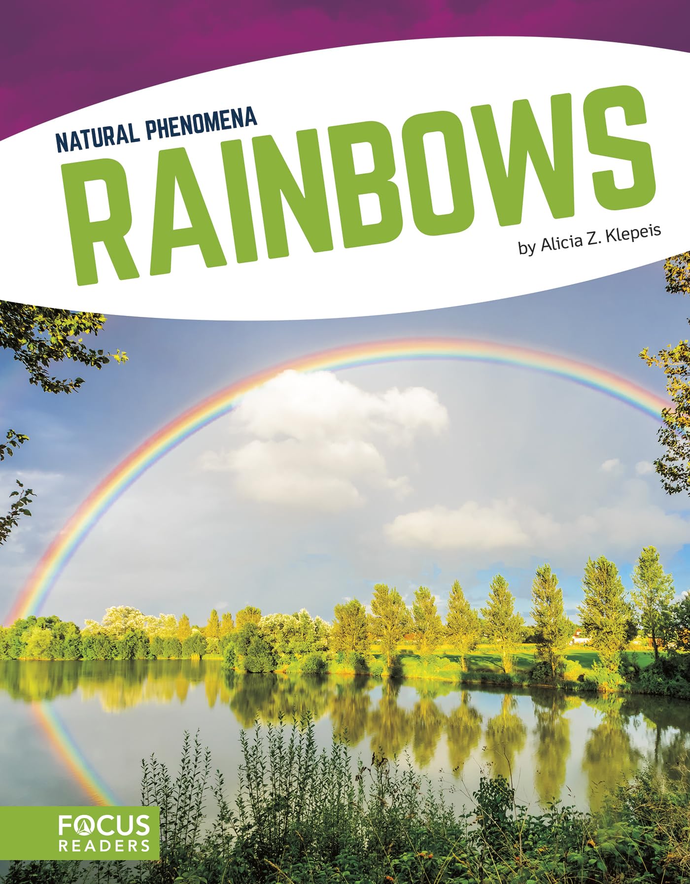 Rainbows (Focus Readers: Natural Phenomena: Navigator Level) Non-fiction