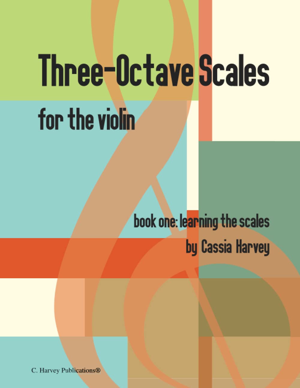 Three-Octave Scales for the Violin, Book One: Learning the Scales Sheet Music