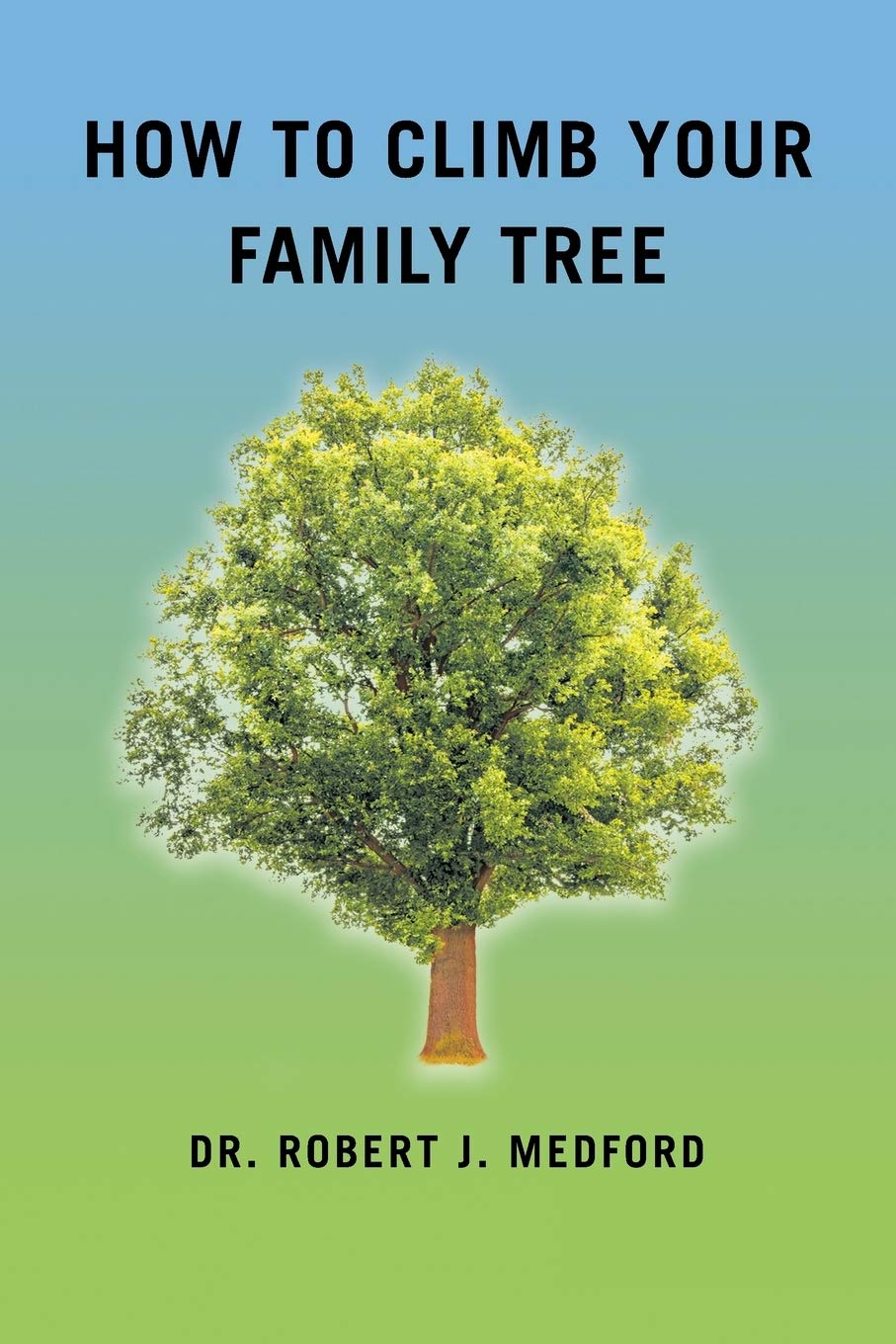 How to Climb Your Family Tree Social Sciences