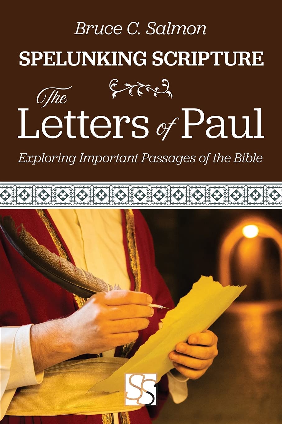 The Letters of Paul: Exploring Important Passages of the Bible (Spelunking Scripture) Religion & Esotericism