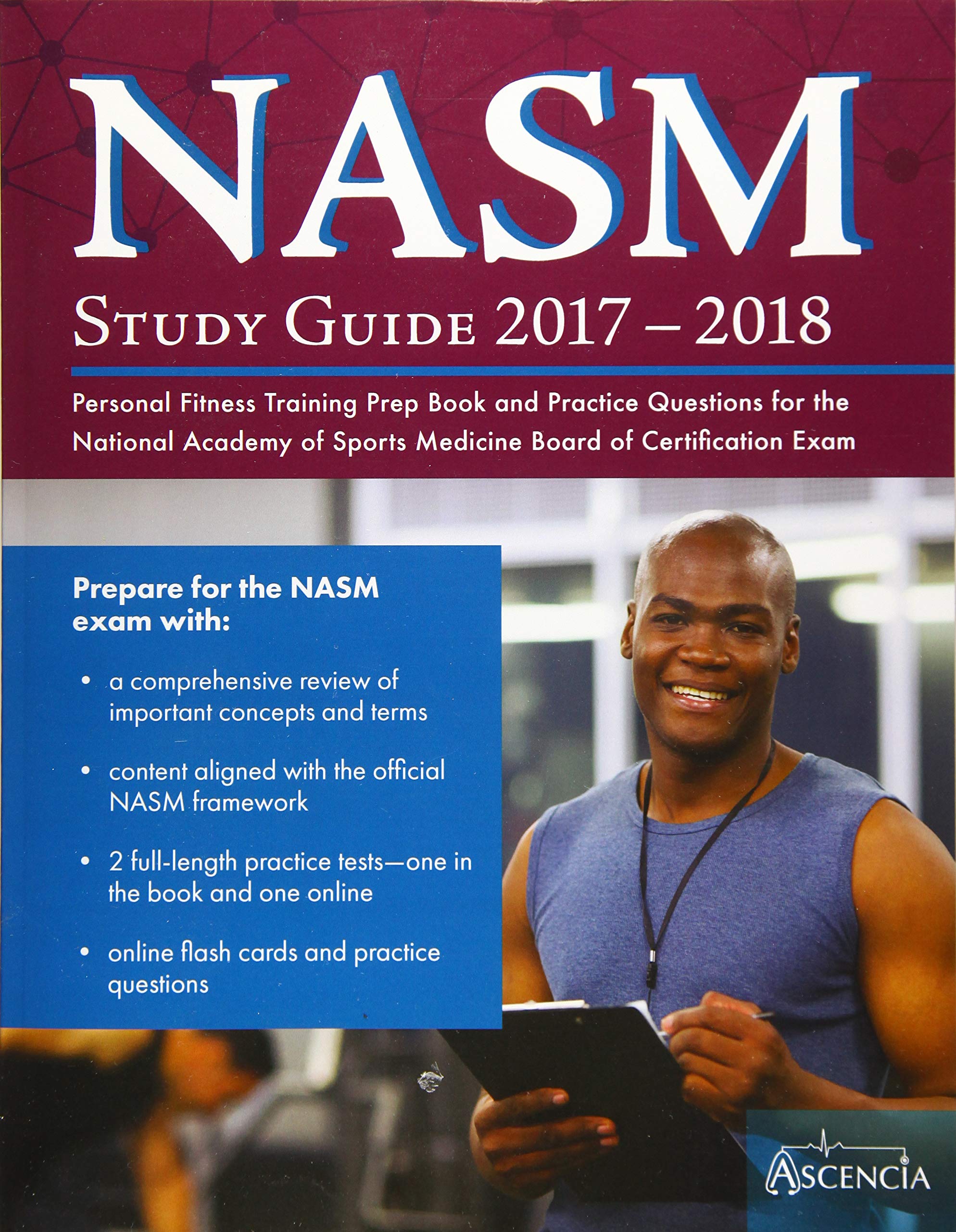 NASM Study Guide 2017-2018: Personal Fitness Training Prep Book and Practice Questions for the National Academy of Sports Medicine Board of Certification Exam book
