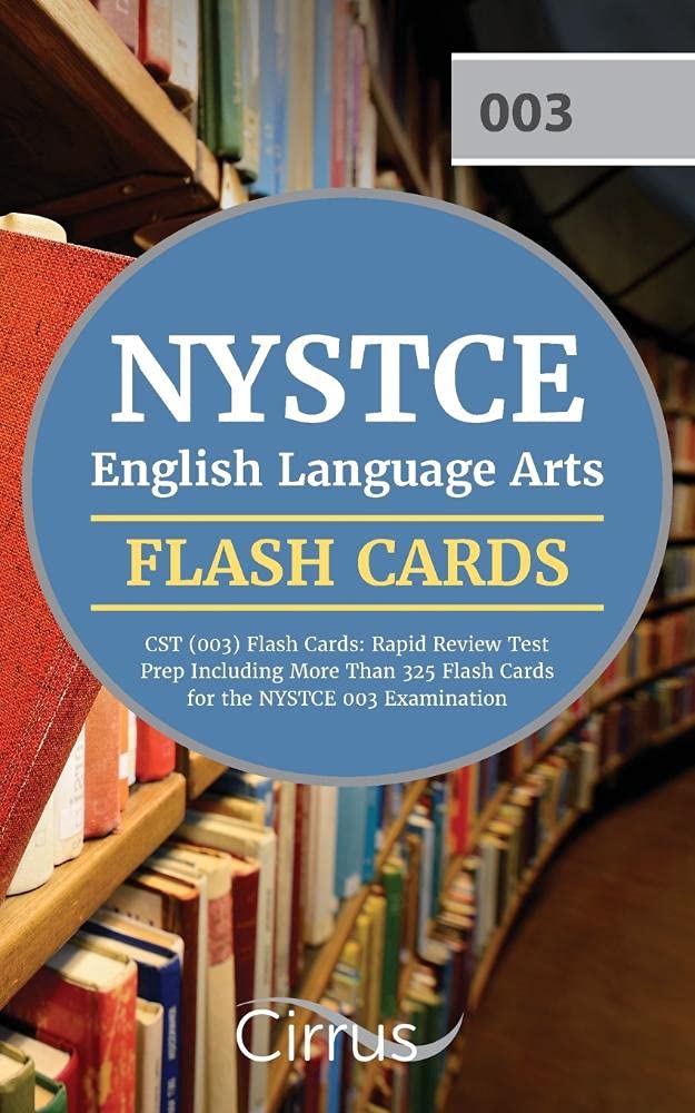 NYSTCE English Language Arts CST (003) Flash Cards: Rapid Review Test Prep Including More Than 325 Flash Cards for the NYSTCE 003 Examination Books
