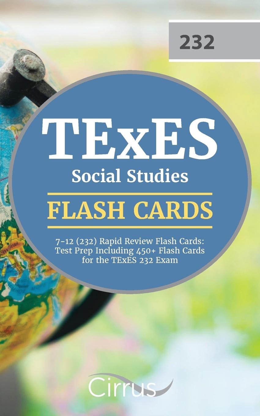 TExES Social Studies 7-12 (232) Rapid Review Flash Cards: Test Prep Including 450+ Flash Cards for the TExES 232 Exam Professional & Reference Books