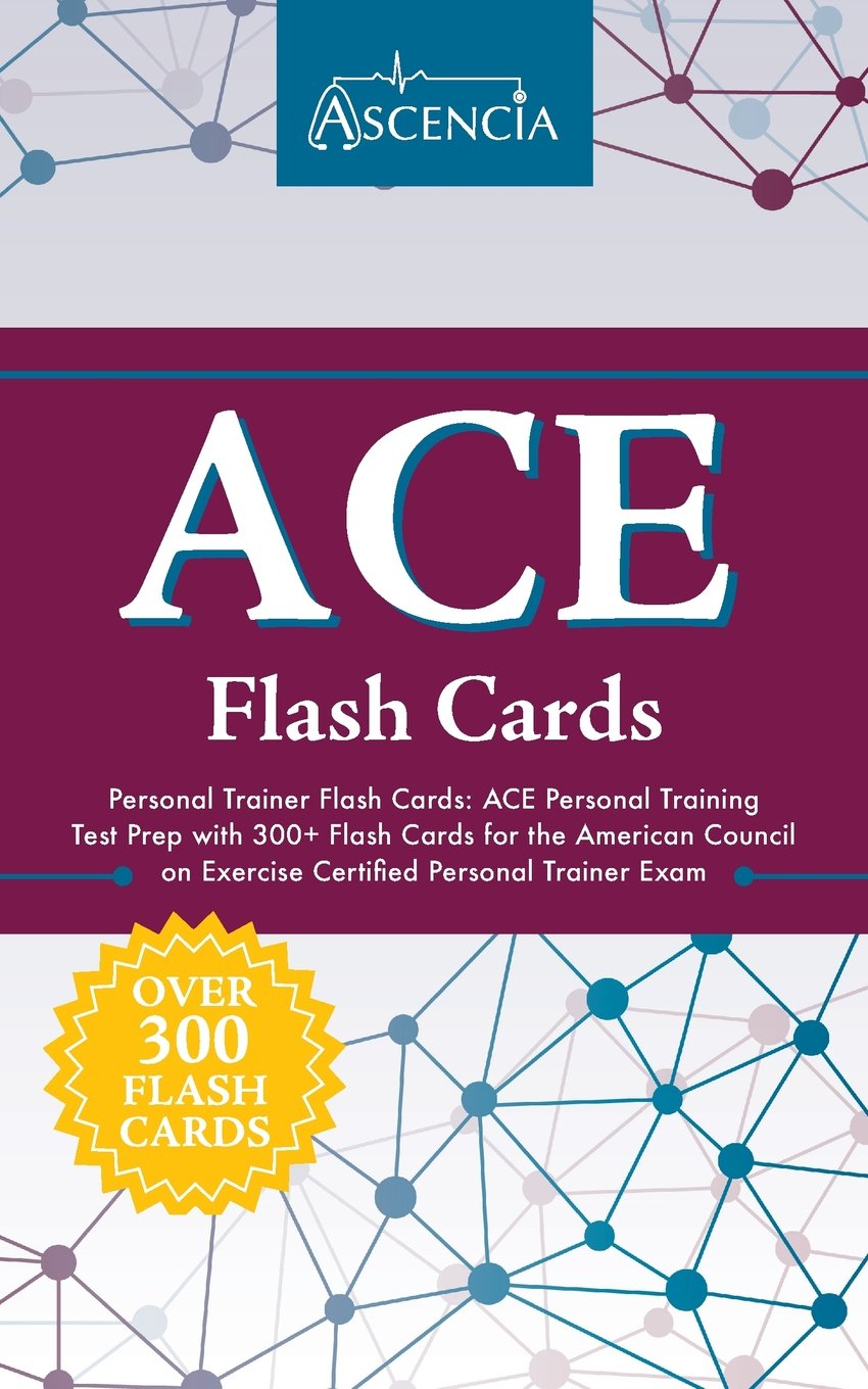 ACE Personal Trainer Flash Cards: ACE Personal Training Test Prep with 300+ Flash Cards for the American Council on Exercise Certified Personal Trainer Exam Books