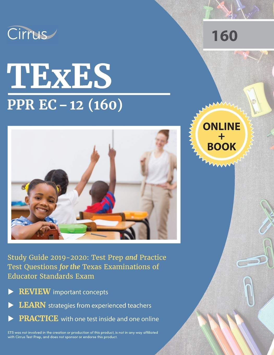TEXES PPR EC-12 (160) Pedagogy and Professional Study Guide 2019-2020: Test Prep and Practice Test Questions for the Texas Examinations of Educator Standards Exam Education & Training