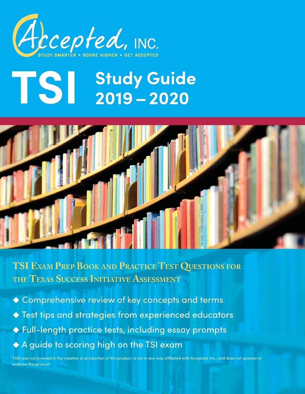 TSI Study Guide 2019-2020: TSI Exam Prep Book and Practice Test Questions for the Texas Success Initiative Assessment Learning & Reference