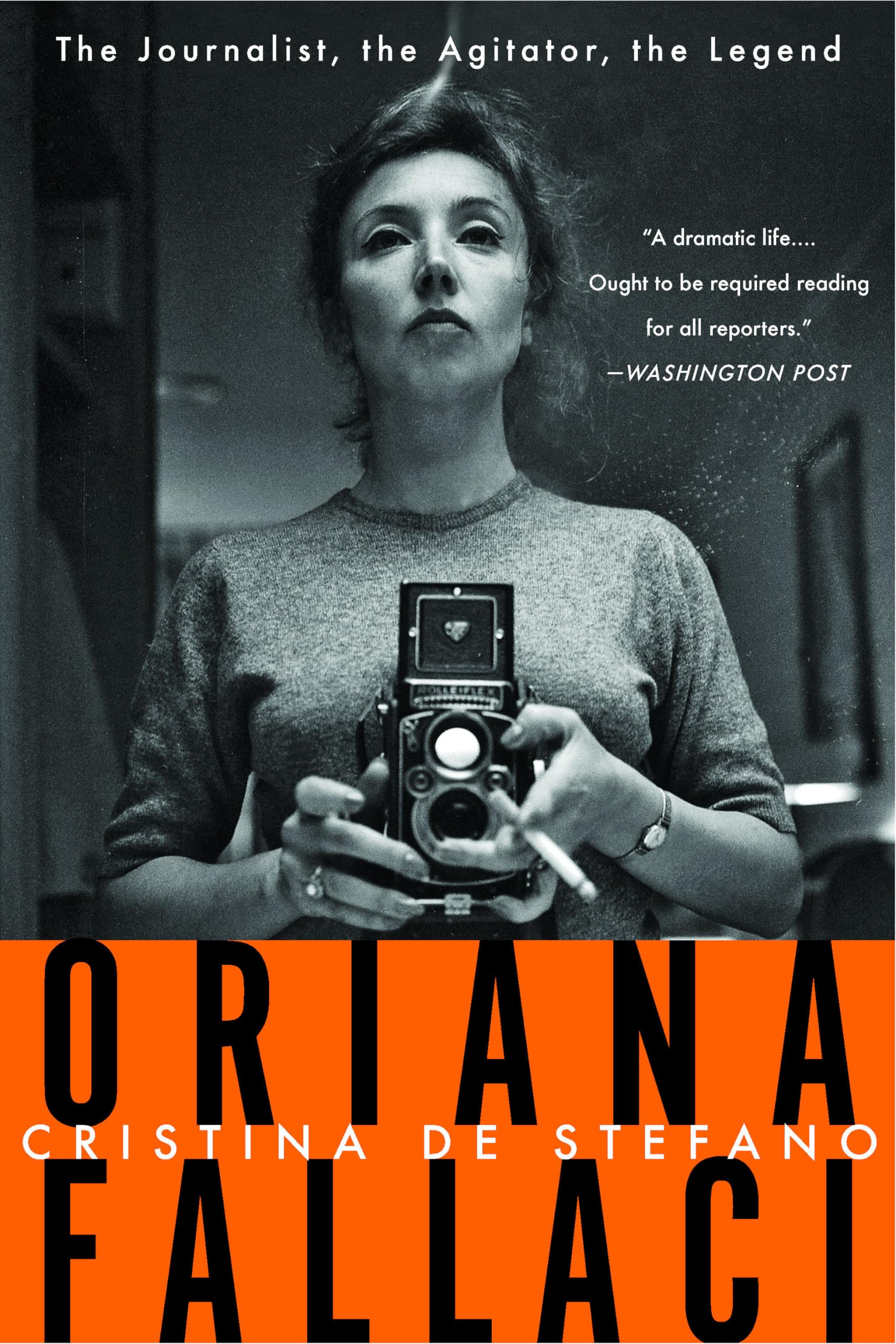 Oriana Fallaci: The Journalist, the Agitator, the Legend book