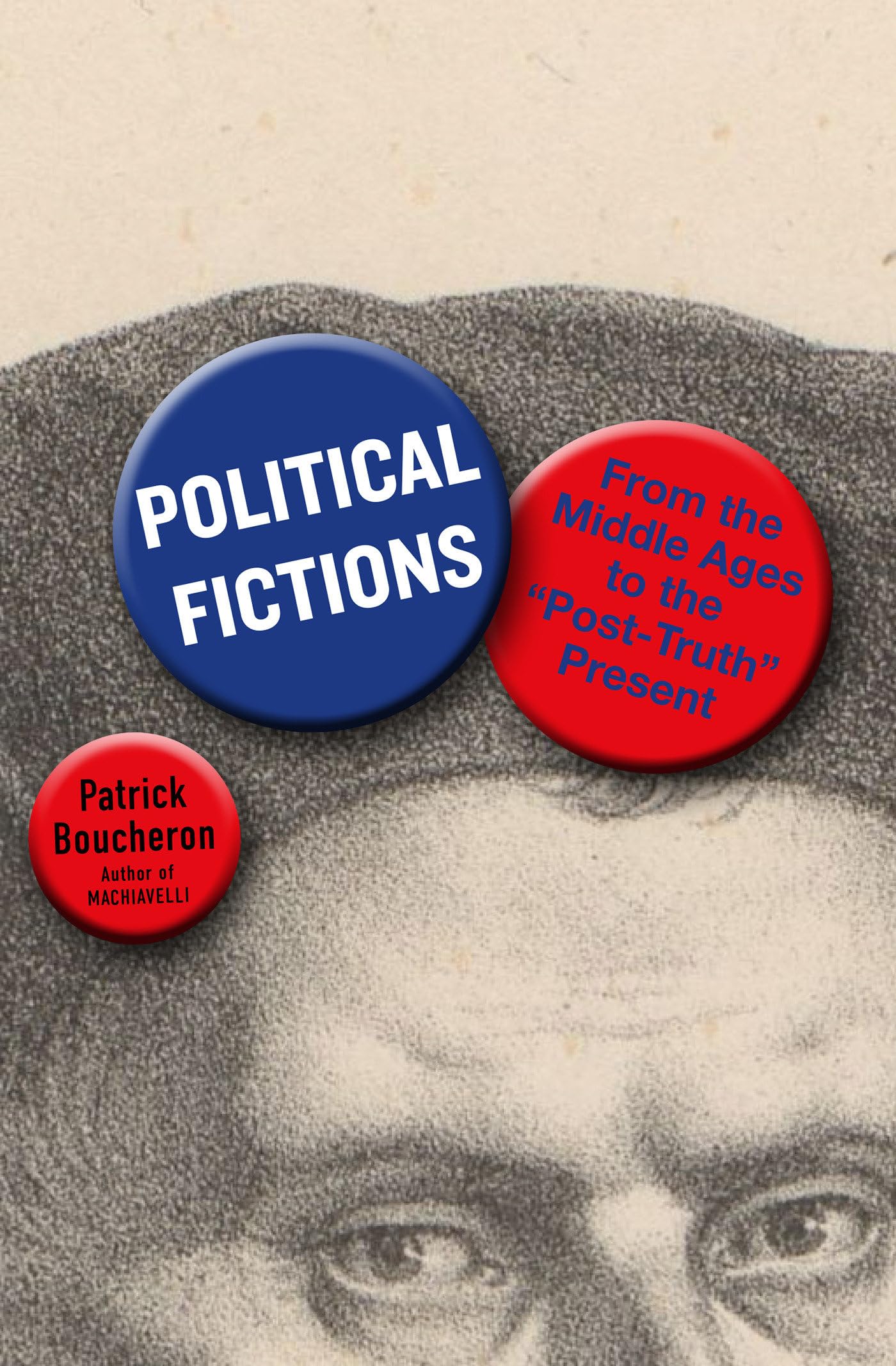 Political Fictions: From the Middle Ages to the "Post-Truth" Present Social Sciences