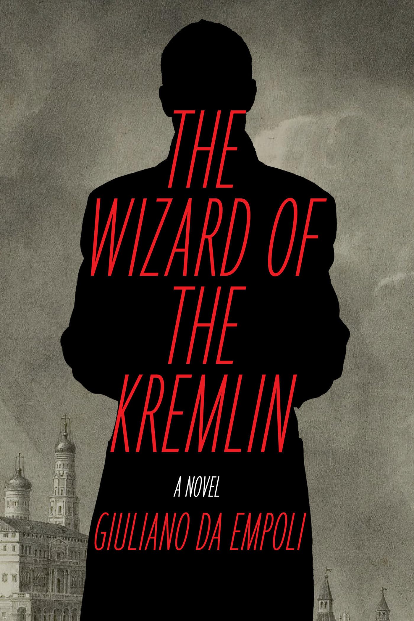 The Wizard of the Kremlin: A Novel Personalities