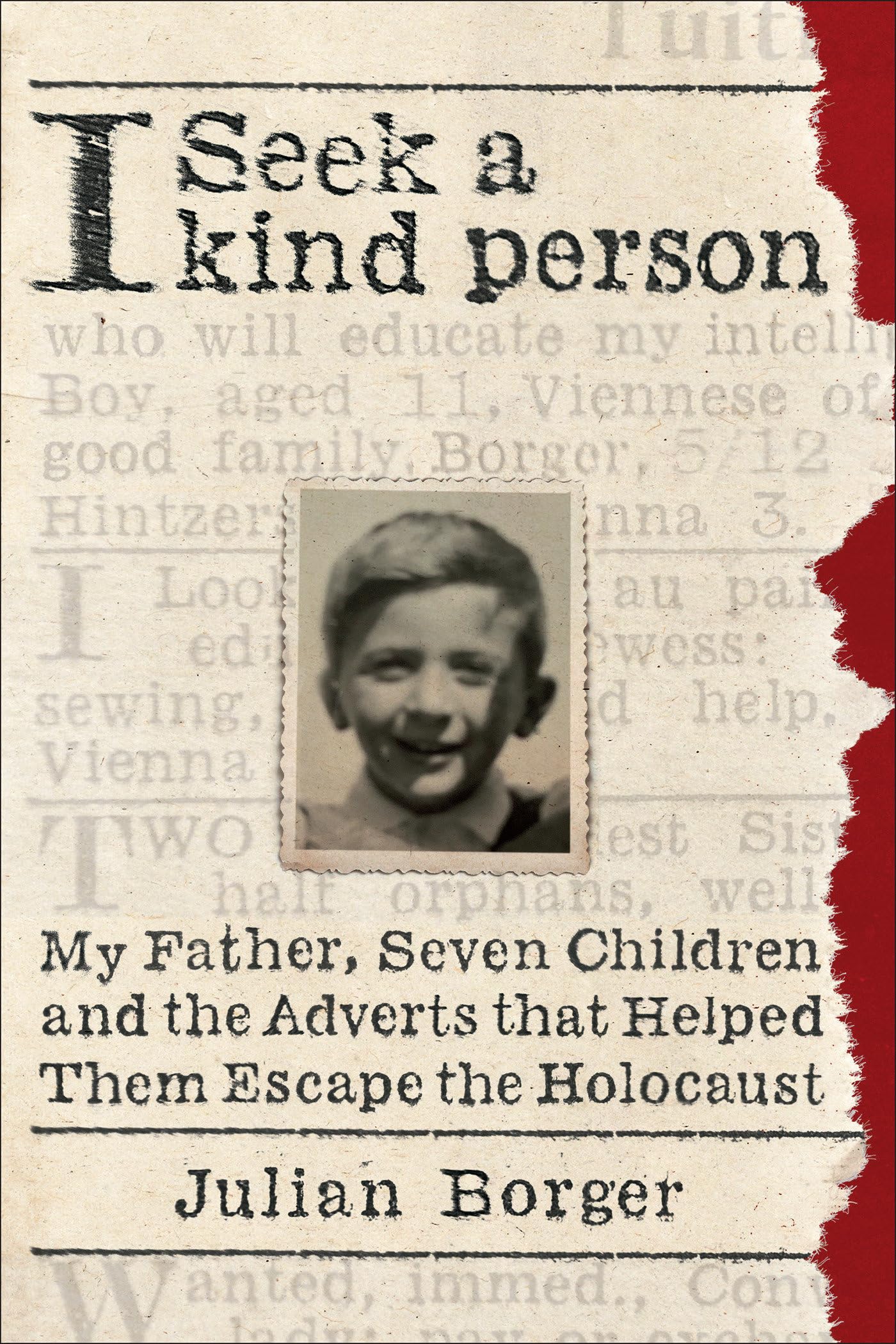 I Seek a Kind Person: My Father, Seven Children, and the Adverts that Helped Them Escape the Holocaust Art & Literature Books