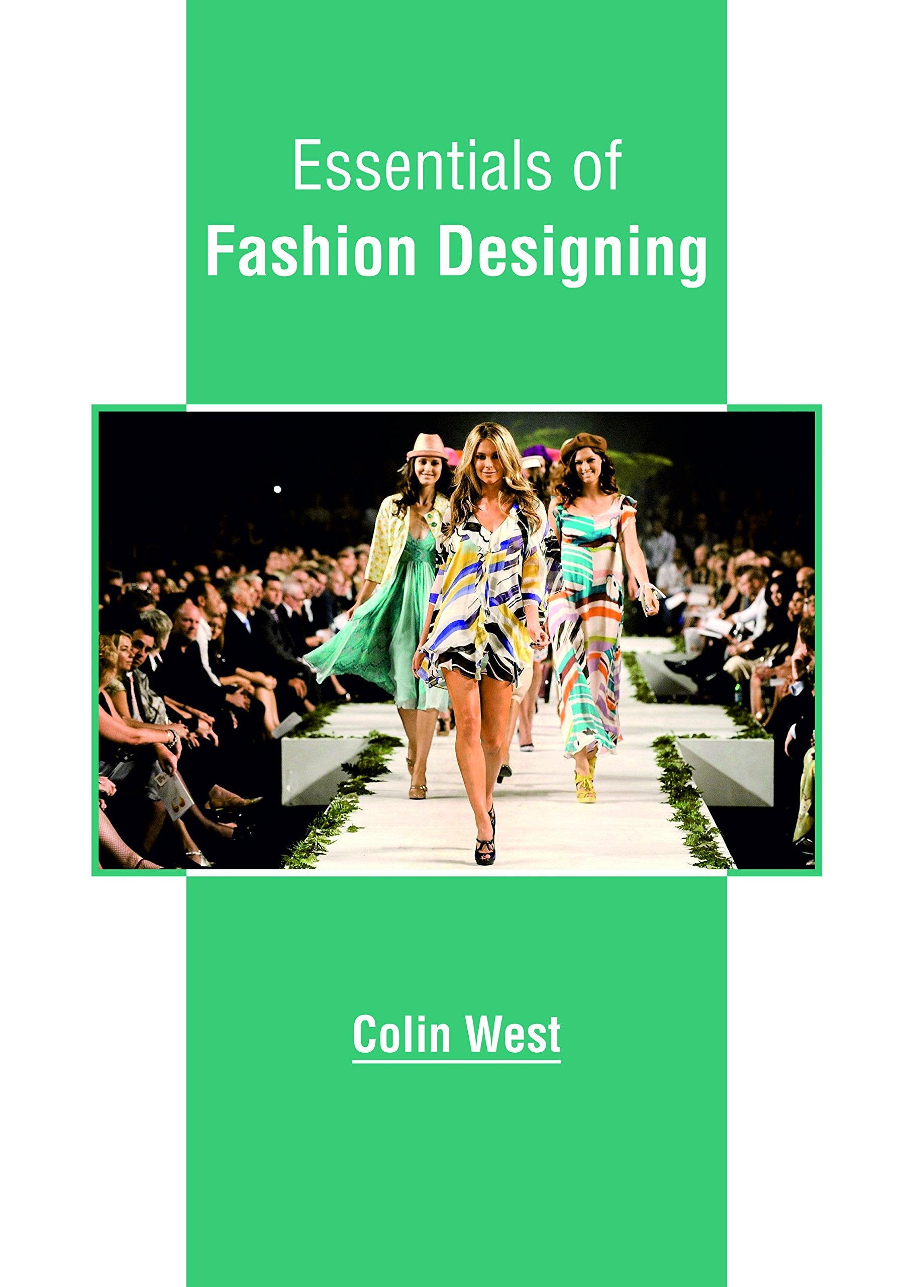 Essentials of Fashion Designing Business, Finance & Career