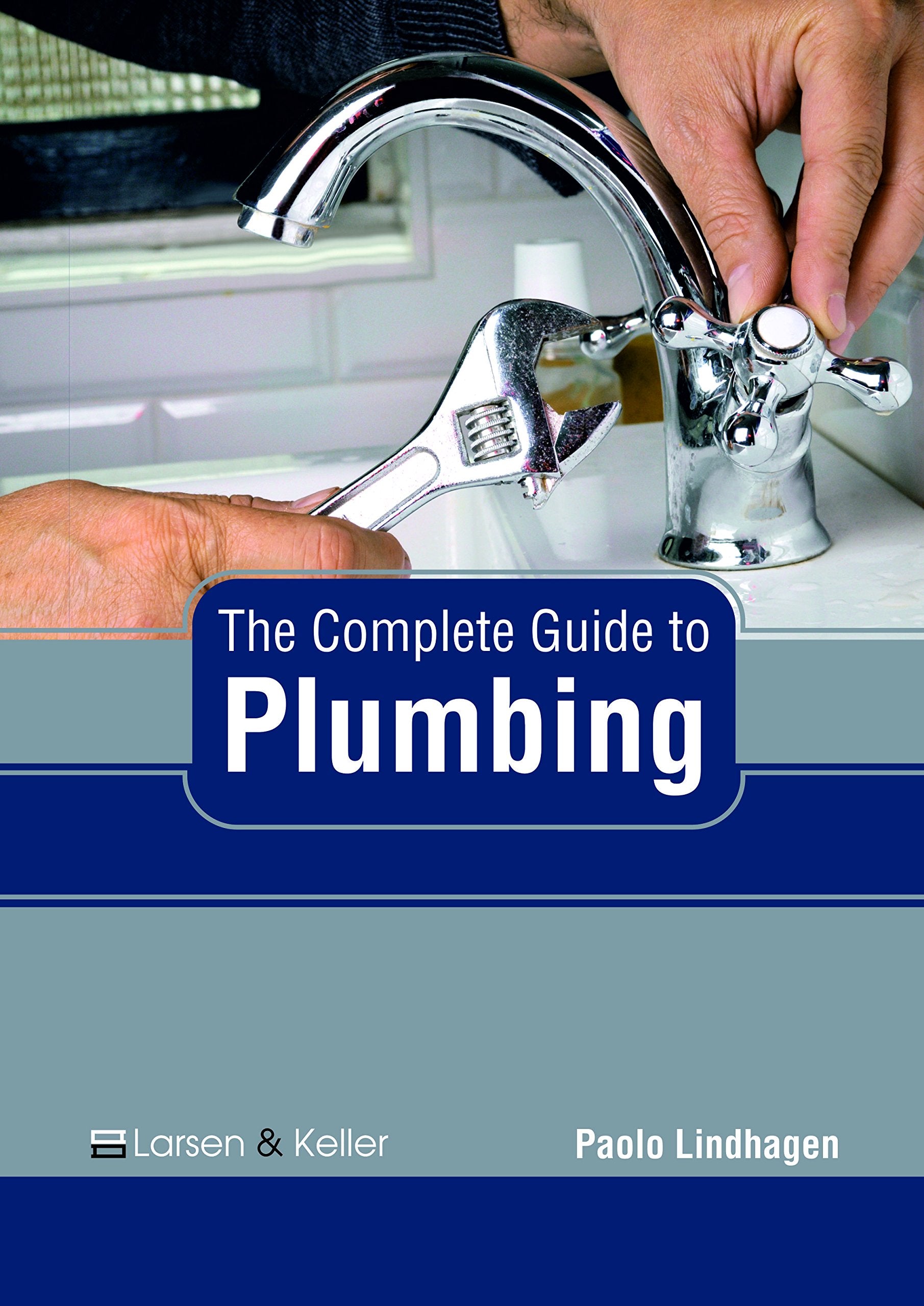 The Complete Guide to Plumbing Law