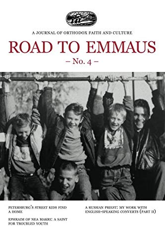 Road to Emmaus No. 4: A Journal of Orthodox Faith and Culture Social Sciences