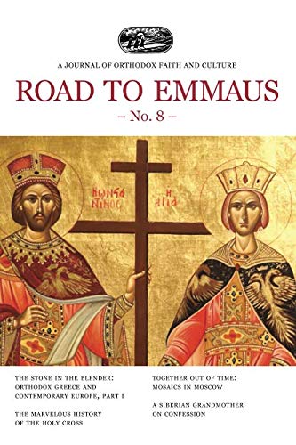 Road to Emmaus No. 8: A Journal of Orthodox Faith and Culture Religion & Esotericism