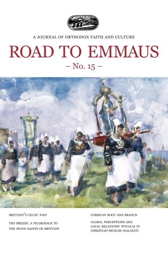 Road to Emmaus No. 15: A Journal of Orthodox Faith and Culture Religion & Esotericism