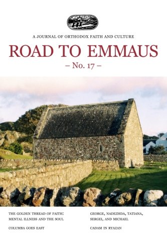Road to Emmaus No. 17: A Journal of Orthodox Faith and Culture Religion & Esotericism