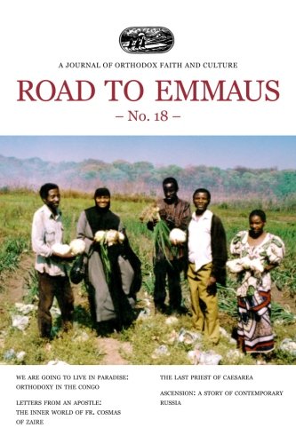 Road to Emmaus No. 18: A Journal of Orthodox Faith and Culture Religion & Esotericism