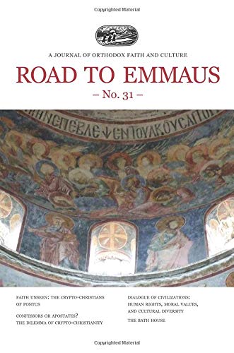 Road to Emmaus No. 31: A Journal of Orthodox Faith and Culture Religion & Esotericism