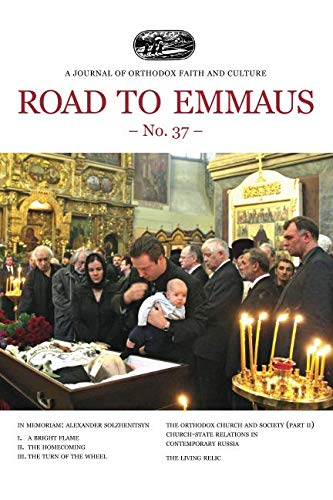 Road to Emmaus No. 37: A Journal of Orthodox Faith and Culture Politics & Society Books