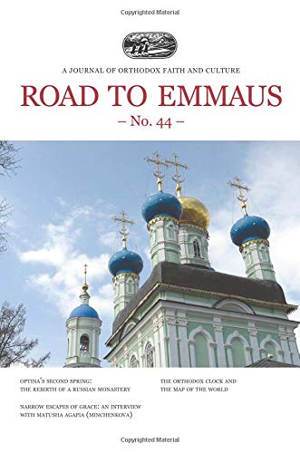 Road to Emmaus No. 44: A Journal of Orthodox Faith and Culture Religion & Esotericism