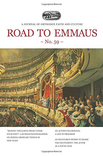 Road to Emmaus No. 59: A Journal of Orthodox Faith and Culture Religion & Esotericism