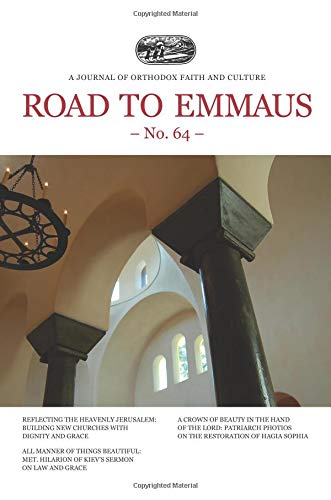 Road to Emmaus No. 64: A Journal of Orthodox Faith and Culture Religion & Esotericism