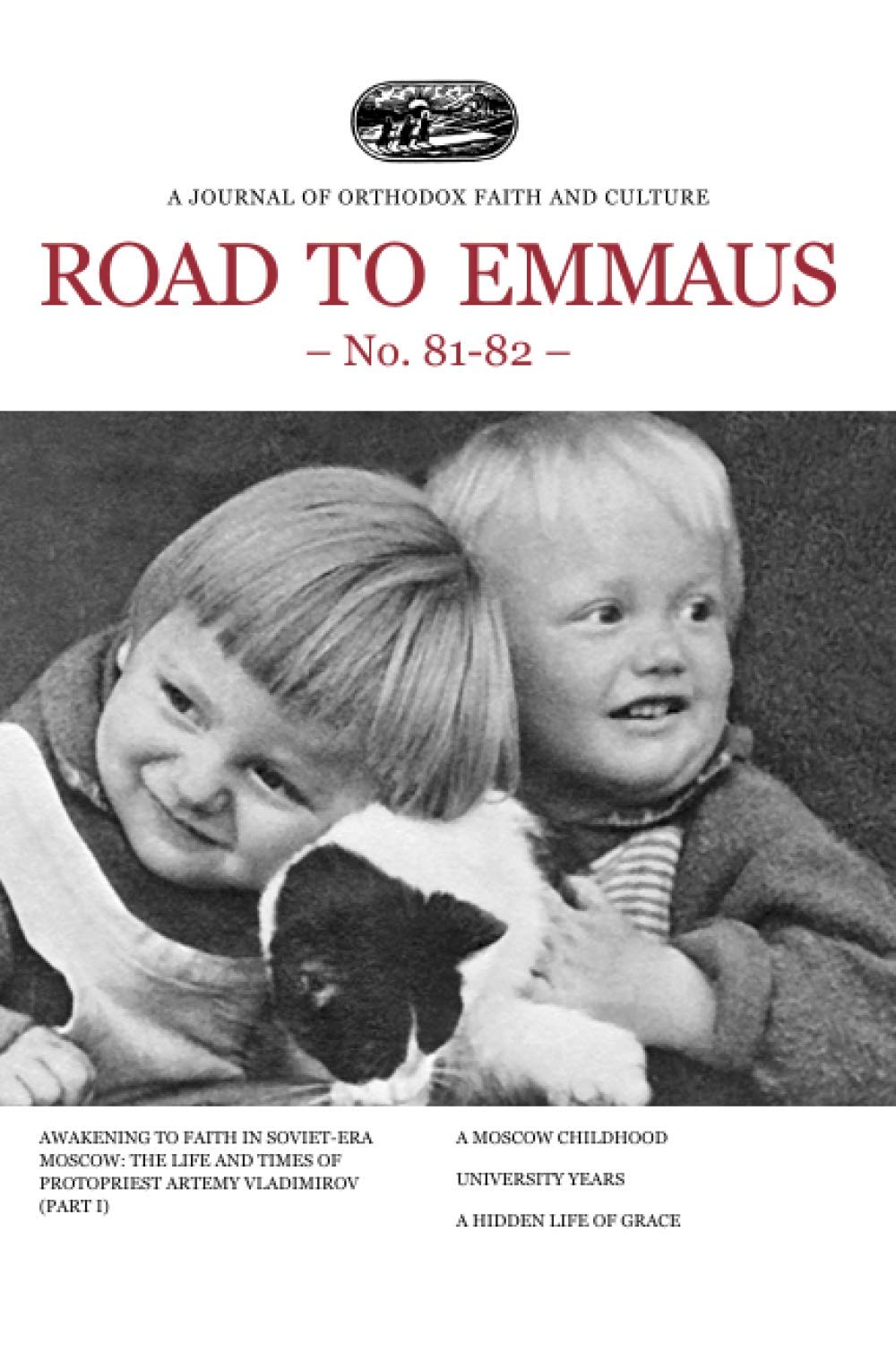 Road to Emmaus: No. 81-82: A Journal of Orthodox Faith and Culture Politics & Society Books